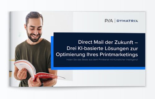 Info Paper: Direct Mail der Zukunft - kosteneffizient und zielgenau. So lohnt sich Printmarketing!